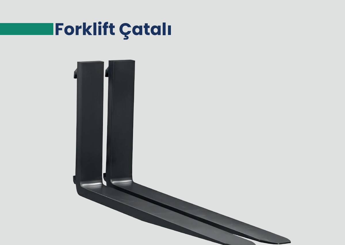Forklift Çatalı